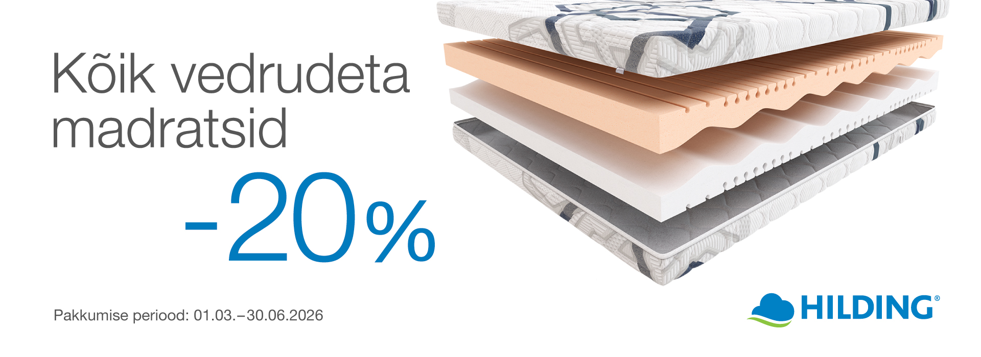 Hilding madratsid -20% 01.03–30.06.2026